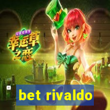 bet rivaldo